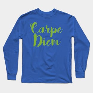 Carpe diem Long Sleeve T-Shirt